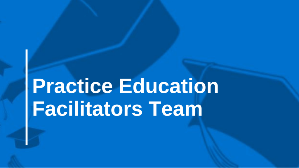Practice Education Facilitators Team