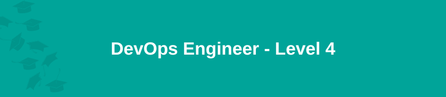 DevOps Engineer - Level 4