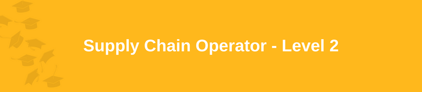 Supply Chain Operator - Level 2